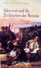 Buchcover Sklaverei und die Zivilisation des Westens