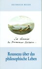 Buchcover "Les rêveries du Promeneur Solitaire" - Rousseau über das philosophische Leben