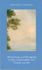 Buchcover Versuchung und Versagung in den Landschaften von Claude Lorrain