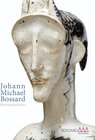 Buchcover Johann Michael Bossard: Kleinplastiken