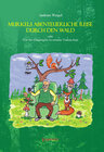 Buchcover Murkels abenteuerliche Reise durch den Wald oder Wie der Fliegenpilz zu seinem Namen kam