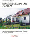 Buchcover Mein selbstgeschaffenes Eigenheim - Eine Analyse mit populärwissenschaftlicher Anleitung für künftige Bauherren