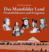 Buchcover Das Mansfelder Land Persönlichkeiten und Ereignisse
