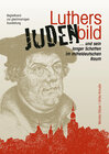 Buchcover Luthers Judenbild und sein langer Schatten im mitteldeutschen Raum