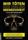 Buchcover Wir töten die halbe Menschheit - und es wird schnell gehen