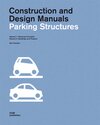 Buchcover Parking Structures. Construction and Design Manual