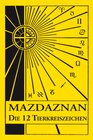 Buchcover Mazdaznan Die 12 Tierkreiszeichen
