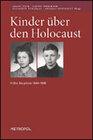 Buchcover Kinder über den Holocaust. Frühe Zeugnisse 1944–1948