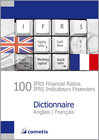 Buchcover 100 IFRS Financial Ratios / IFRS Indicateurs Financiers Dictionnaire - Anglais / Français