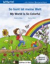 Buchcover So bunt ist meine Welt / My World Is So Colorful