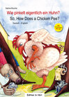Buchcover Wie pinkelt eigentlich ein Huhn? / So, How Does a Chicken Pee?