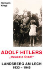 Buchcover Adolf Hitlers "treueste Stadt"