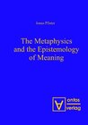 Buchcover The Metaphysics and the Epistemology of Meaning