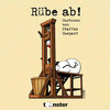 Buchcover Rübe ab! - lustiges und nicht lustiges aus dem Alltag
