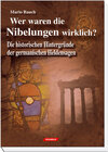 Buchcover Wer waren die Nibelungen wirklich?
