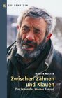 Buchcover Zwischen Zähnen und Klauen - Das Leben des Werner Freund