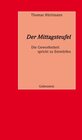 Buchcover Der Mittagsteufel - Die Geworfenheit spricht zu den Entwürfen