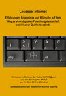 Buchcover Lesesaal Internet. Erfahrungen, Ergebnisse und Wünsche auf dem Weg zu einer digitalen Forschungslandschaft archivischer 