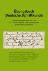 Buchcover Übungsbuch Deutsche Schriftkunde. Schriftbeispiele des 12. bis 20. Jahrhunderts aus bayerischen staatlichen Archiven.