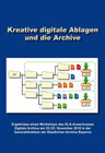 Buchcover Kreative digitale Ablagen und die Archive