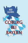 Buchcover 100 Jahre Coburg bei Bayern