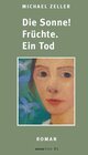 Buchcover Die Sonne! Früchte. Ein Tod