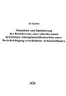 Buchcover Simulation und Optimierung der Betriebsweise einer solarthermisch betriebenen Absorptionskältemaschine unter Berücksicht