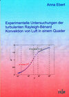 Buchcover Experimentelle Untersuchungen der turbulenten Rayleigh-Bénard Konvektion von Luft in einem Quader