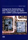 Buchcover Integrierte Gatetreiber in SOI-Technologie für 600V- und 1200V-Leistungssysteme