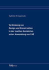 Buchcover Verbindung von  Design und Konstruktion  in der textilen Konfektion  unter Anwendung von CAE
