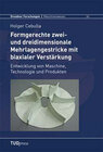 Buchcover Formgerechte zwei- und dreidimensionale Mehrlagengestricke mit biaxialer Verstärkung