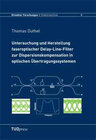 Buchcover Untersuchung und Herstellung faseroptischer Delay-Line-Filter  zur Dispersionskompensation in optischen Übertragungssyst