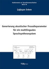 Buchcover Generierung akustischer Prosodieparameter für ein multilinguales Sprachsynthesesystem