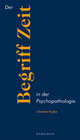 Buchcover Der Begriff Zeit in der Psychopathologie