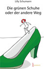 Buchcover Die grünen Schuhe oder der andere Weg
