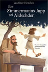 Buchcover Em Zimmermanns Jupp sei Äldschder