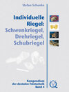 Buchcover Individuelle Riegel: Schwenkriegel, Drehriegel, Schubriegel  