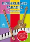 Buchcover Kinderlieder-Paradies, für Gitarre, Keyboard, Sopran- und Altblockflöte, Spielpartitur u. Einzelstimme. Sven Kessler