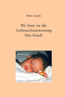 Buchcover Wo bitte ist die Gebrauchsanweisung fürs Kind?