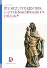 Buchcover Die Skulpturen der Sluter-Nachfolge in Poligny