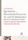 Buchcover Ego domina – Herrschende Frauen im 11. und 12. Jahrhundert