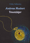 Buchcover Andreas Muskert - Traumjäger