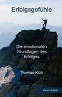 Buchcover Erfolgsgefühle - Die emotionalen Grundlagen des Erfolges