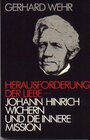 Buchcover Herausforderung der Liebe – Johann Hinrich Wichern und die Innere Mission