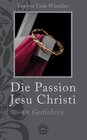 Buchcover Die Passion Jesu Christ in Gedichten