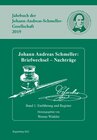 Buchcover Johann Andreas Schmeller: Briefwechsel - Nachträge (Jahrbücher der Johann-Andreas-Schmeller-Gesellschaft 2019/2020)
