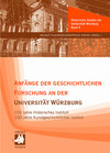 Buchcover Anfänge der geschichtlichen Forschung an der Universität Würzburg