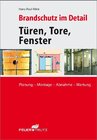 Buchcover Brandschutz im Detail - Türen, Tore, Fenster