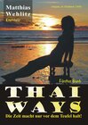 Buchcover Thai Ways - Fünftes Buch - Die Zeit macht nur vor dem Teufel halt!