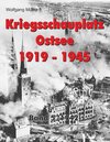 Buchcover Kriegsschauplatz Ostsee 1919-1945